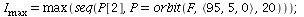 I[max] = max(seq(P[2], P = orbit(F, `<,>`(95, 5, 0), 20))); 1