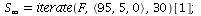 S[infinity] = iterate(F, `<,>`(95, 5, 0), 30)[1]; 1