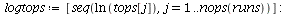 `assign`(logtops, [seq(ln(tops[j]), j = 1 .. nops(runs))]); -1