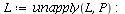 `assign`(L, unapply(L, P)); -1