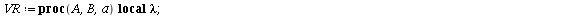`assign`(VR, proc (A, B, a) local lambda; description 