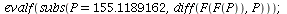 evalf(subs(P = 155.1189162, diff(F(F(P)), P))); 1
