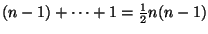 $(n-1)+\cdots + 1=\frac{1}{2}n(n-1)$